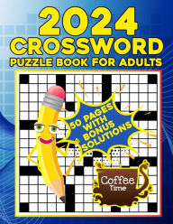 Title: 2024 Crossword Puzzles Book For Adults: Easy to Medium Crosswords Book For Seniors & Teens, Anti eye strain Beautiful Crossword Puzzle Book For Puzzle Lovers., Author: Steven R. Phillips