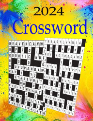 Title: 2024 Crossword Puzzle book: 100 Large Print Crossword Puzzles For Adults, Teens And Seniors With Solutions,, Author: Johnny K Swope