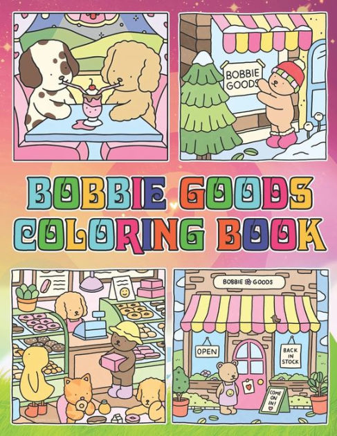 B????? G??? Coloring Book: 50+ New Designs of Bobbie Goods for All Ages  Great Gifts for Kids Boys Girls Ages 4-8 8-12 All Fans Great Gifts For  Anyone Being Addicted To B?????