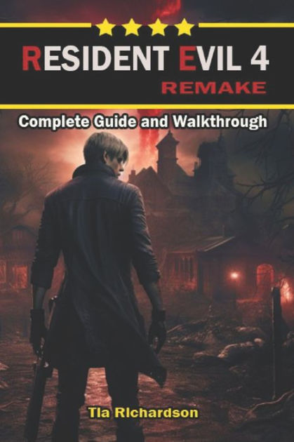 Resident Evil 4 Remake: Complete Guide & Walkthrough