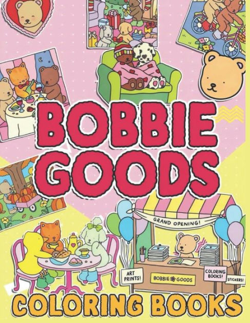 Bobbie Goods Coloring Book: Unofficial Coloring Book for Kids and All Fans.  The boobiegoods Coloring Book for Children and Kids by Netta Publish