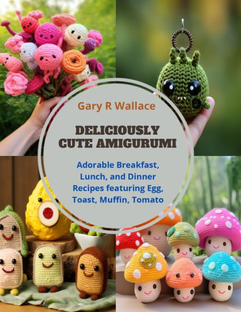 Savor the Art of Crochet: Amigurumi Book with Charming Breakfast