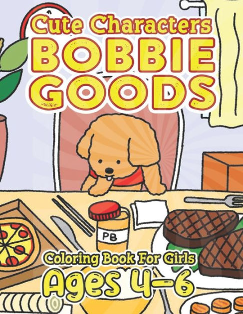 Bobbie Good Coloring Book: A Fantastic Gift for Kids, Boys, Girls and Fans  Who Want To Relax And Have Fun : Sawritfas, Emelia: : Books