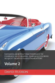 Title: Dathanna ar Rotha: Turas Teiripeach trí Fharraige na gCaranna - Leabhar Le Coloring do Lucht Tacaíochta agus Ealaíontóirí: Volume 2, Author: David Hudson