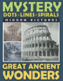 Mystery Dots Lines Spirals Hidden Pictures Great Ancient Wonders: Create the Stunning Beauty of Ancient Cultures with this One-Color Coloring Book for Relaxation