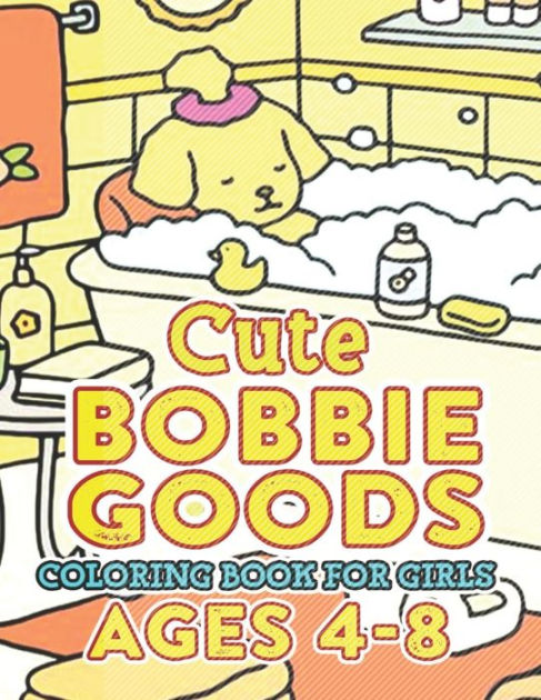 Bobbie Goods Coloring Book: 50+ One Sided Drawing JUMBO Pages Of Characters  and Iconic Scenes for Children Kids Girls Boys Ages 2-4 4-8 6-12 8-12 &  Adults : Langford, Annirine HJ.: : Books