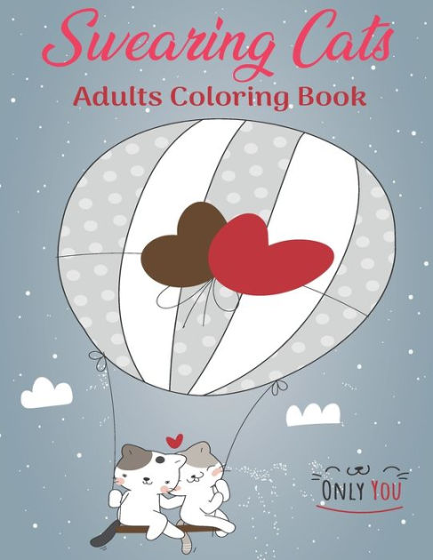 Cats Adult Coloring Book, RATED R for nasty language - Root Inspirations