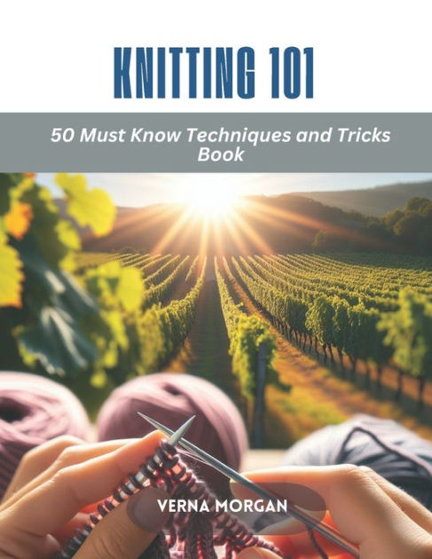 Knitting 101: Tools of the Trade