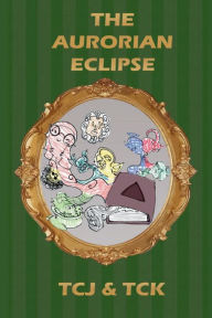 Title: The Aurorian Eclipse, Author: TCJ TCK