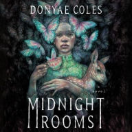 Title: Midnight Rooms: A Novel, Author: Donyae Coles