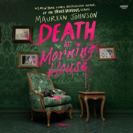 Title: Death at Morning House, Author: Maureen Johnson