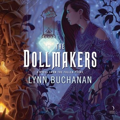 The Dollmakers: A Novel from the Fallen Peaks