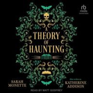 Title: A Theory of Haunting, Author: Sarah Monette