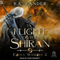 Title: Flight of the Shirán, Author: R.K. Lander