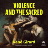 Title: Violence and the Sacred, Author: René Girard