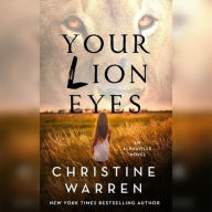 Title: Your Lion Eyes, Author: Christine Warren