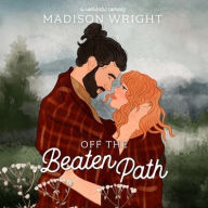 Title: Off the Beaten Path, Author: Madison Wright