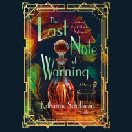 Title: The Last Note of Warning, Author: Katharine Schellman