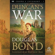 Title: Duncan's War, Author: Douglas Bond