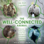 The Well-Connected Animal: Social Networks and the Wondrous Complexity of Animal Societies