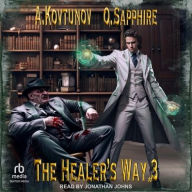 Title: The Healer's Way: Book 3, Author: Alexey Kovtunov