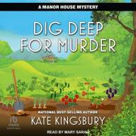 Title: Dig Deep for Murder, Author: Kate Kingsbury