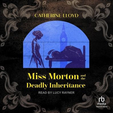Miss Morton and the Deadly Inheritance