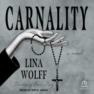 Title: Carnality, Author: Lina Wolff