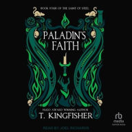 Title: Paladin's Faith, Author: T. Kingfisher