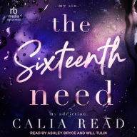 Title: The Sixteenth Need, Author: Calia Read