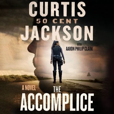 The Accomplice: A Novel