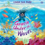 Title: Gracie Under the Waves, Author: Linda Sue Park