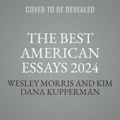 The Best American Essays 2024