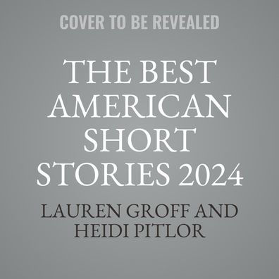 The Best American Short Stories 2024