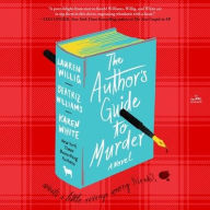 Title: The Author's Guide to Murder: A Novel, Author: Lauren Willig