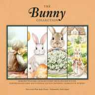 Title: The Bunny Collection, Author: Thornton W. Burgess