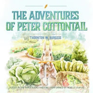Title: The Adventures of Peter Cottontail, Author: Thornton W Burgess
