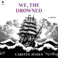 Title: We, the Drowned, Author: Carsten Jensen