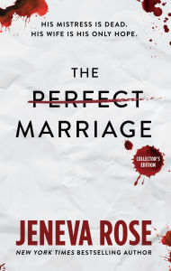 Title: The Perfect Marriage (Collector's Edition), Author: Jeneva Rose