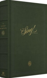 Title: The Sing! Hymnal (Cloth over Board, Green), Author: Keith Getty