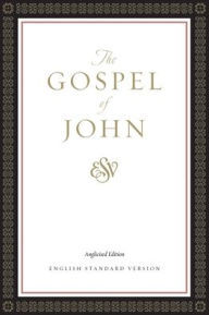 Title: ESV Gospel of John, Anglicised Edition (Paperback, Classic Design), Author: Crossway