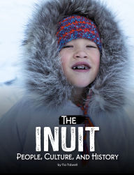 Title: The Inuit: People, Culture, and History, Author: Tia Tidwell
