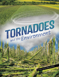Title: Tornadoes and the Environment, Author: Marcia Amidon Lusted