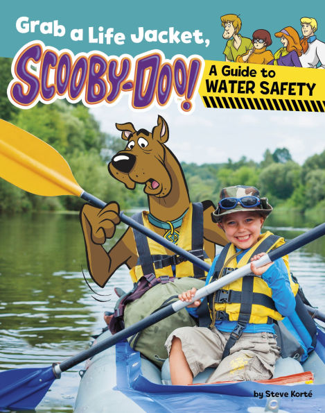 Grab a Life Jacket, Scooby-Doo!: A Guide to Water Safety