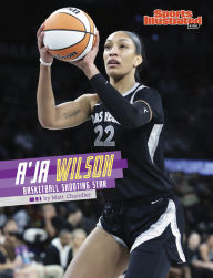 Title: A'ja Wilson: Basketball Shooting Star, Author: Matt Chandler