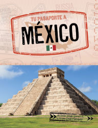 Title: Tu pasaporte a México, Author: Isela Xitlali Gómez