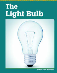 Title: The Light Bulb, Author: Marc Tyler Nobleman