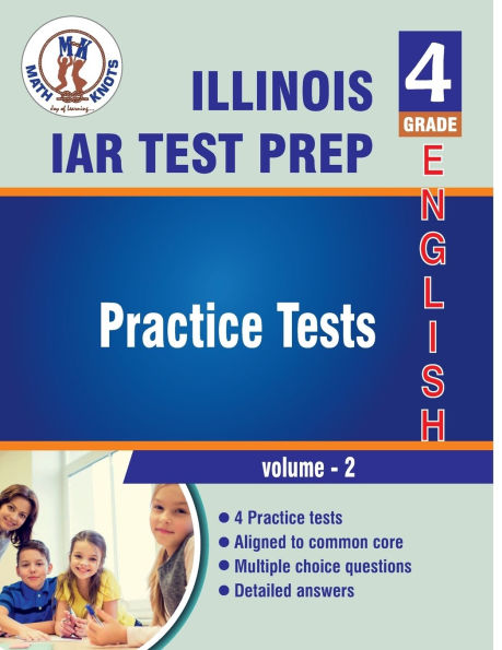 Illinois State Assessment of Readiness (IAR) , 4th Grade ELA Practice Tests ,Volume 2