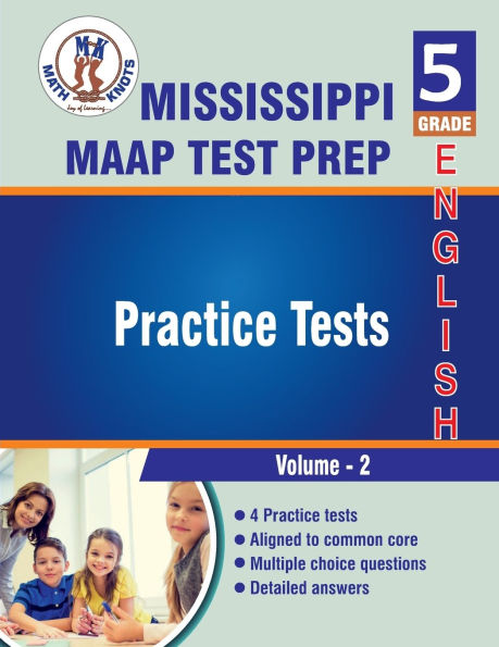Mississippi Academic Assessment Program (MAAP) , 5th Grade ELA Practice Tests ,Volume 2