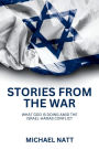 Stories From The War: What God is Doing Amid the Israel-Hamas Conflict